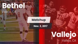 Matchup: Bethel  vs. Vallejo  2017