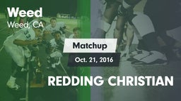 Matchup: Weed  vs. REDDING CHRISTIAN 2016