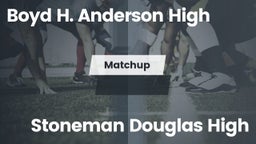 Matchup: Boyd H. Anderson vs. Stoneman Douglas High 2016