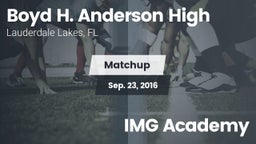 Matchup: Boyd H. Anderson vs. IMG Academy 2016