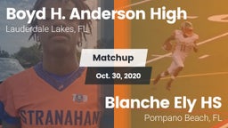 Matchup: Boyd H. Anderson vs. Blanche Ely HS 2020