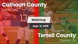Matchup: Calhoun County High vs. Terrell County  2018