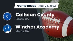 Recap: Calhoun County  vs. Windsor Academy  2023