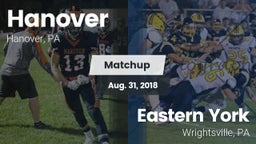 Matchup: Hanover  vs. Eastern York  2018