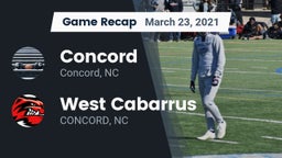 Recap: Concord  vs. West Cabarrus  2021