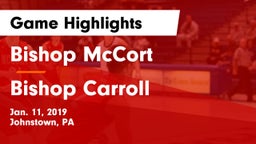 Bishop McCort  vs Bishop Carroll  Game Highlights - Jan. 11, 2019