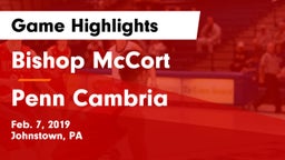Bishop McCort  vs Penn Cambria  Game Highlights - Feb. 7, 2019