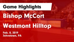 Bishop McCort  vs Westmont Hilltop  Game Highlights - Feb. 8, 2019