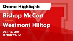 Bishop McCort  vs Westmont Hilltop  Game Highlights - Dec. 16, 2019