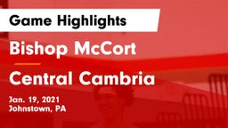 Bishop McCort  vs Central Cambria  Game Highlights - Jan. 19, 2021
