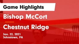 Bishop McCort  vs Chestnut Ridge  Game Highlights - Jan. 22, 2021