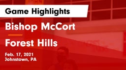 Bishop McCort  vs Forest Hills  Game Highlights - Feb. 17, 2021