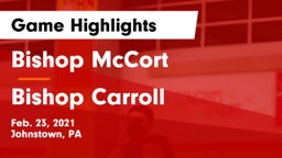 Bishop McCort  vs Bishop Carroll  Game Highlights - Feb. 23, 2021
