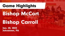 Bishop McCort  vs Bishop Carroll  Game Highlights - Jan. 20, 2023
