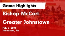 Bishop McCort  vs Greater Johnstown  Game Highlights - Feb. 3, 2023