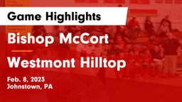 Bishop McCort  vs Westmont Hilltop  Game Highlights - Feb. 8, 2023