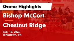 Bishop McCort  vs Chestnut Ridge  Game Highlights - Feb. 10, 2023