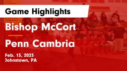 Bishop McCort  vs Penn Cambria  Game Highlights - Feb. 13, 2023