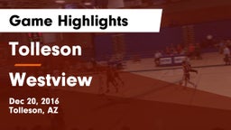Tolleson  vs Westview  Game Highlights - Dec 20, 2016