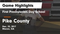 First Presbyterian Day School vs Pike County  Game Highlights - Dec. 23, 2017