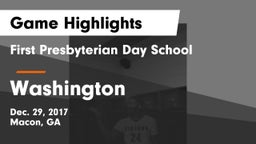 First Presbyterian Day School vs Washington  Game Highlights - Dec. 29, 2017