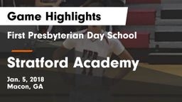 First Presbyterian Day School vs Stratford Academy  Game Highlights - Jan. 5, 2018