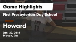 First Presbyterian Day School vs Howard Game Highlights - Jan. 20, 2018
