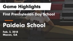 First Presbyterian Day School vs Paideia School Game Highlights - Feb. 3, 2018