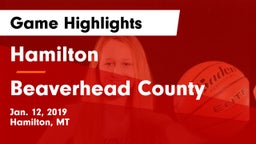 Hamilton  vs Beaverhead County  Game Highlights - Jan. 12, 2019