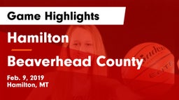 Hamilton  vs Beaverhead County  Game Highlights - Feb. 9, 2019