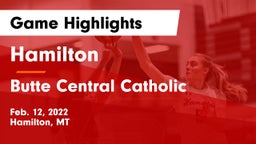 Hamilton  vs Butte Central Catholic  Game Highlights - Feb. 12, 2022