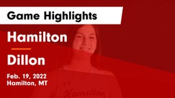 Hamilton  vs Dillon  Game Highlights - Feb. 19, 2022