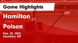 Hamilton  vs Polson  Game Highlights - Feb. 23, 2023