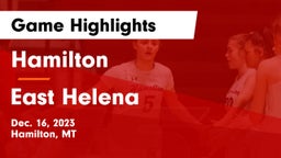 Hamilton  vs East Helena  Game Highlights - Dec. 16, 2023