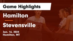 Hamilton  vs Stevensville  Game Highlights - Jan. 16, 2024