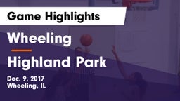 Wheeling  vs Highland Park  Game Highlights - Dec. 9, 2017