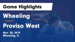 Wheeling  vs Proviso West  Game Highlights - Nov. 30, 2019