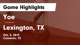 Yoe  vs Lexington, TX Game Highlights - Oct. 5, 2019