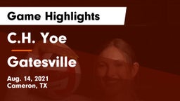 C.H. Yoe  vs Gatesville  Game Highlights - Aug. 14, 2021