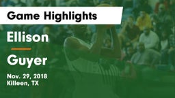 Ellison  vs Guyer  Game Highlights - Nov. 29, 2018