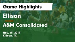 Ellison  vs A&M Consolidated  Game Highlights - Nov. 15, 2019