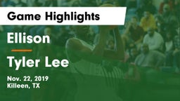 Ellison  vs Tyler Lee  Game Highlights - Nov. 22, 2019