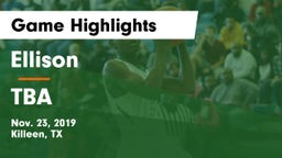 Ellison  vs TBA Game Highlights - Nov. 23, 2019