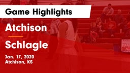 Atchison  vs Schlagle  Game Highlights - Jan. 17, 2020