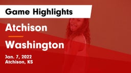 Atchison  vs Washington  Game Highlights - Jan. 7, 2022