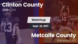 Matchup: Clinton County vs. Metcalfe County  2017