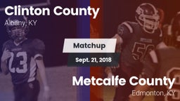 Matchup: Clinton County vs. Metcalfe County  2018