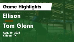Ellison  vs Tom Glenn  Game Highlights - Aug. 10, 2021