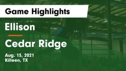 Ellison  vs Cedar Ridge  Game Highlights - Aug. 13, 2021