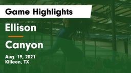 Ellison  vs Canyon   Game Highlights - Aug. 19, 2021